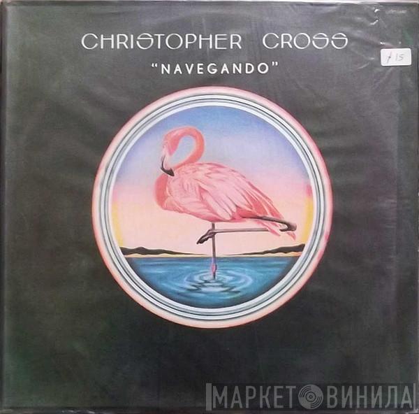  Christopher Cross  - "Navegando"