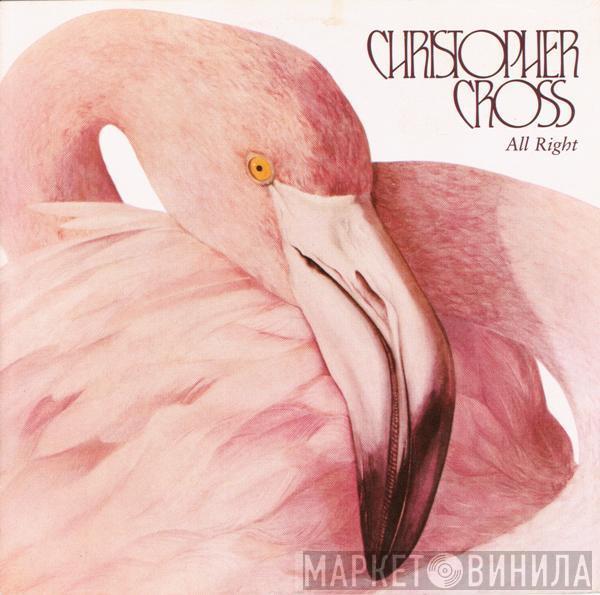  Christopher Cross  - All Right