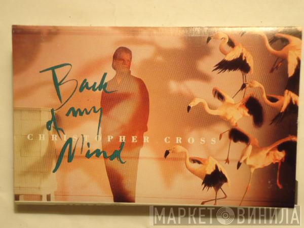  Christopher Cross  - Back Of My Mind