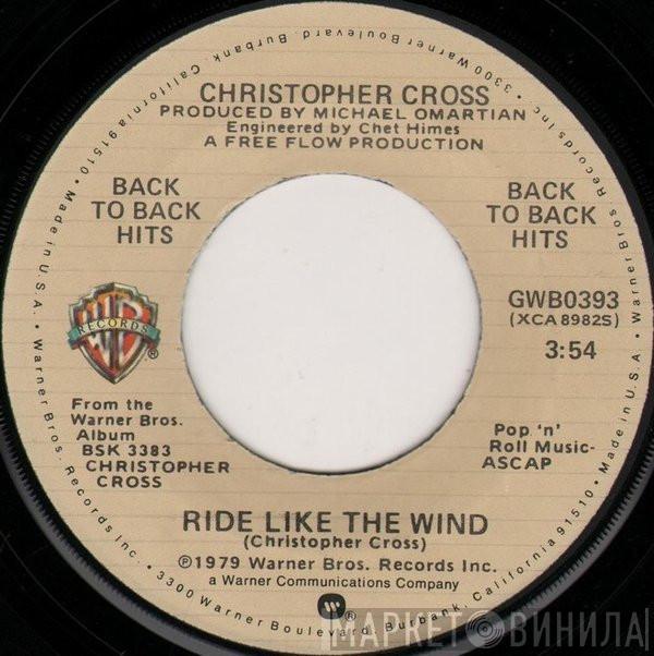 Christopher Cross - Ride Like The Wind / Sailing