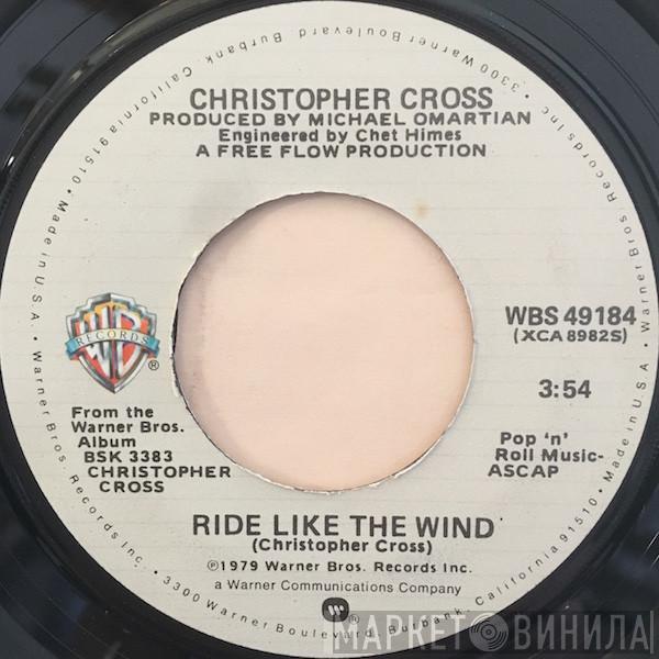 Christopher Cross - Ride Like The Wind