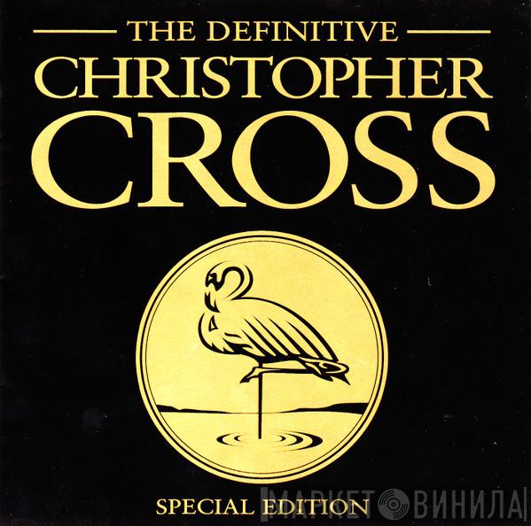  Christopher Cross  - The Definitive Christopher Cross