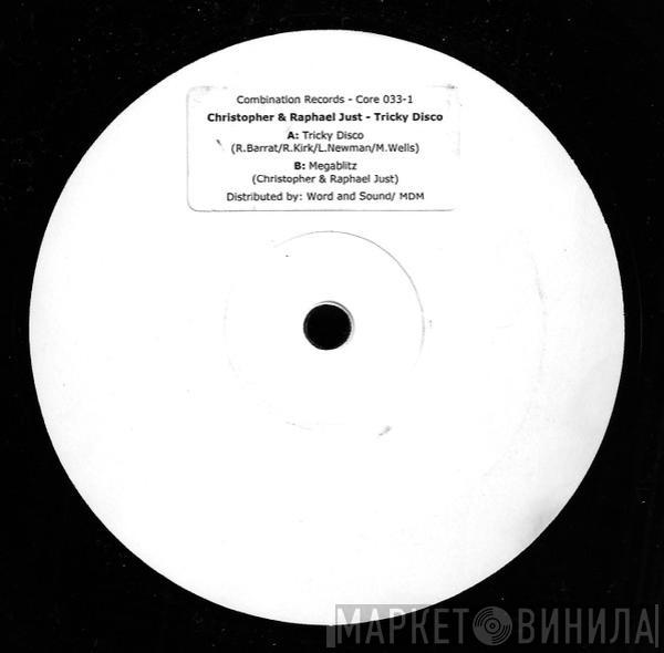 Christopher Just, Raphael Just - Tricky Disco / Megablitz