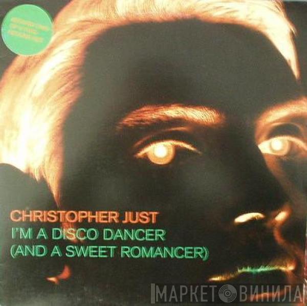 Christopher Just - I'm A Disco Dancer (And A Sweet Romancer)