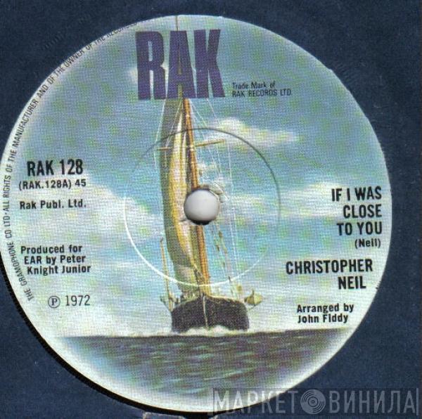 Christopher Neil - If I Was Close To You