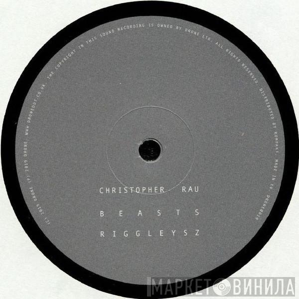 Christopher Rau - Beasts
