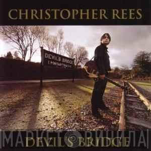 Christopher Rees - Devil's Bridge