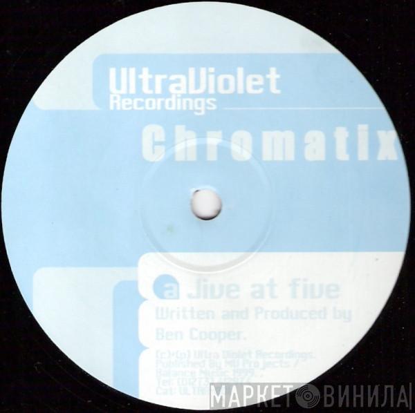 Chromatix - Jive At Five / Bring Da Change