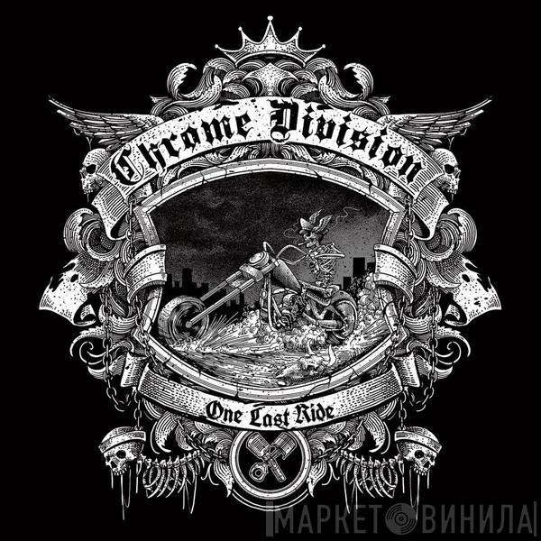 Chrome Division - One Last Ride