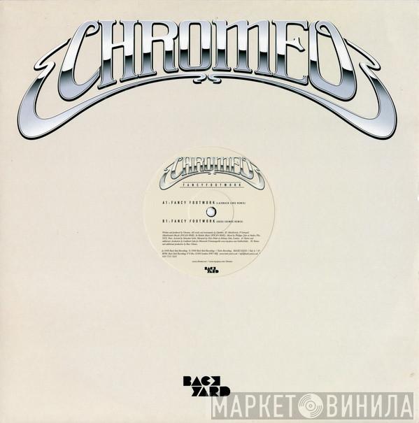 Chromeo - Fancy Footwork