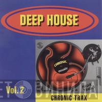 Chronic Trax - Deep House Vol. 2