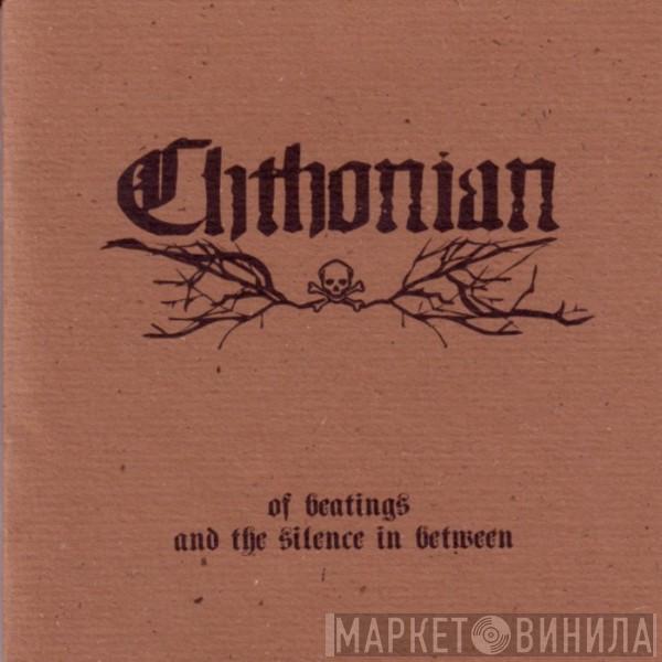 Chthonian - Of Beatings And The Silence In Between