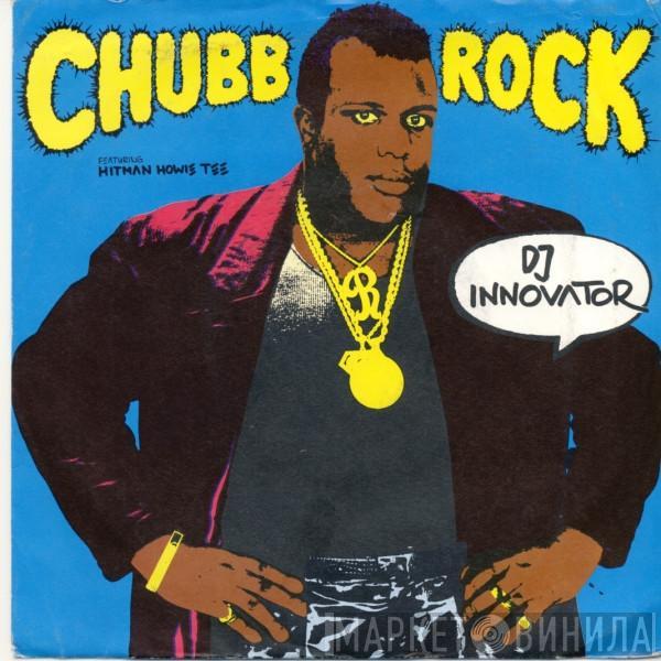 Chubb Rock, Howie Tee - DJ Innovator / I Feel Good
