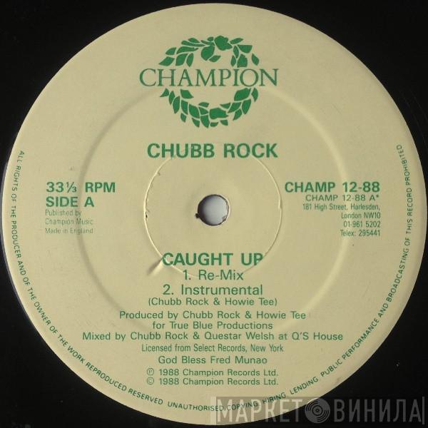 Chubb Rock - Caught Up
