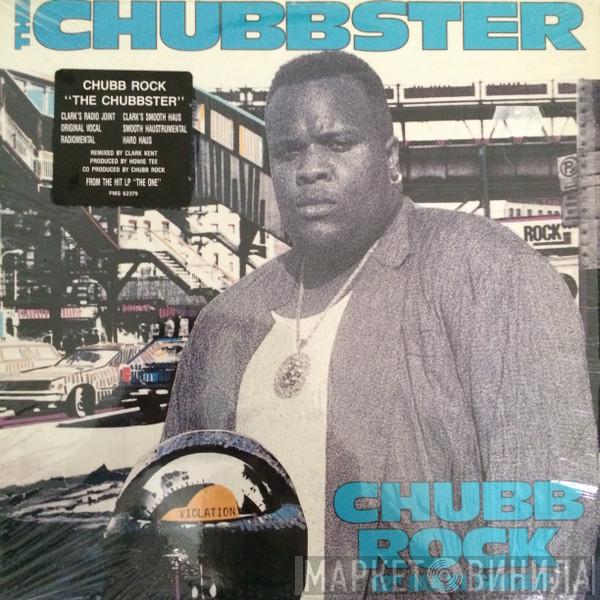 Chubb Rock - The Chubbster