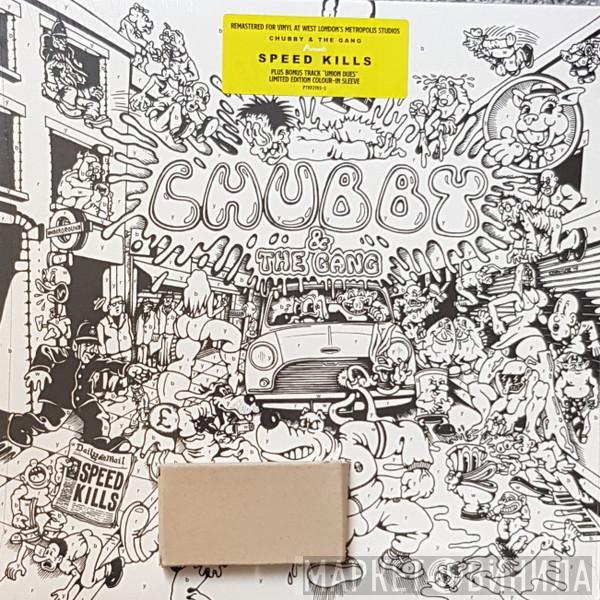 Chubby & The Gang - Speed Kills