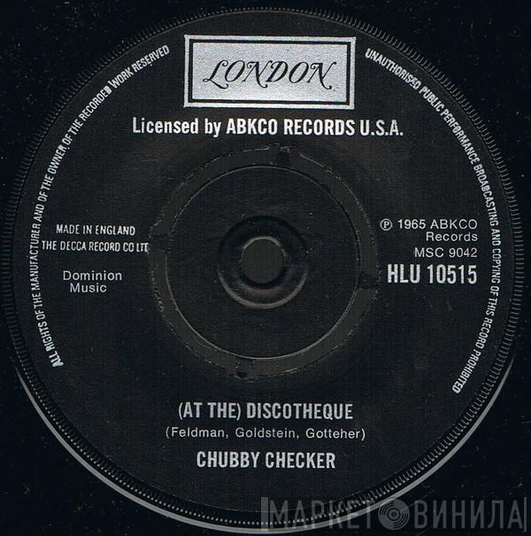 Chubby Checker - (At The) Discotheque / Slow Twistin'