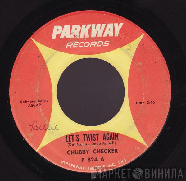  Chubby Checker  - Let's Twist Again / Everything's Gonna' Be All Right