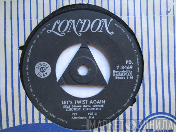  Chubby Checker  - Let's Twist Again / Everything's Gonna Be All Right