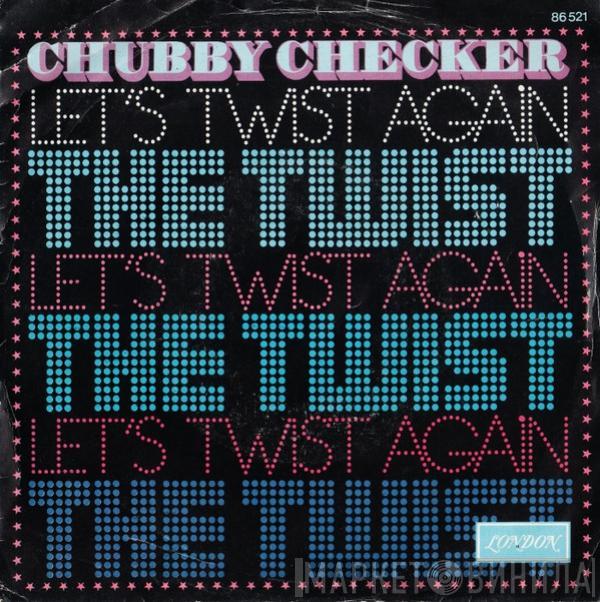  Chubby Checker  - Let's Twist Again / The Twist