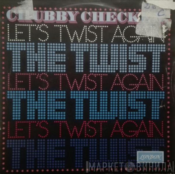  Chubby Checker  - Let's Twist Again / The Twist