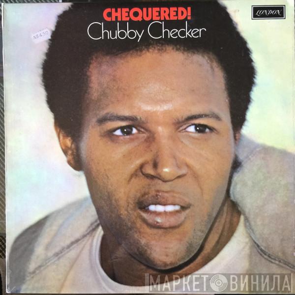  Chubby Checker  - Chequered!
