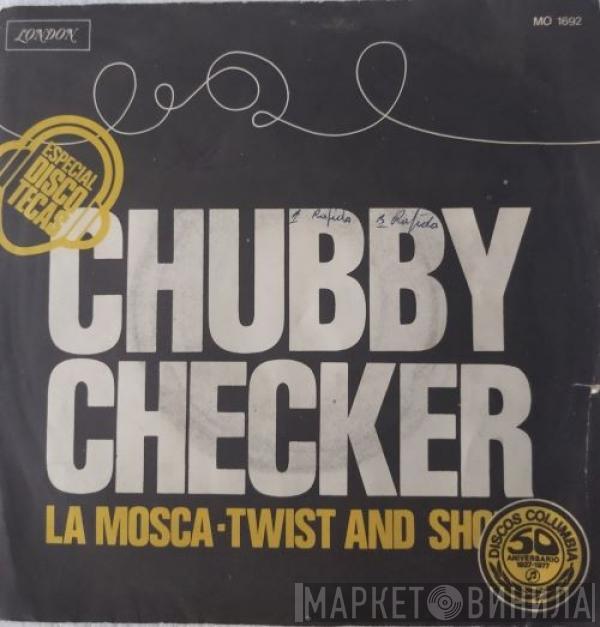 Chubby Checker - La Mosca / Twist And Shout