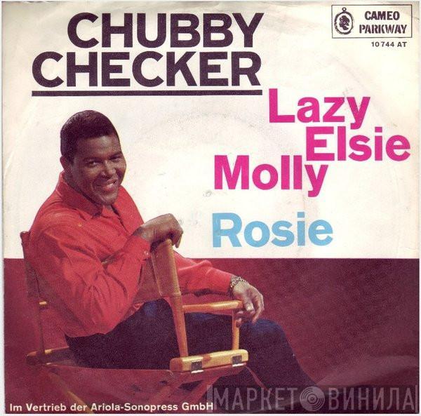 Chubby Checker - Lazy Elsie Molly / Rosie