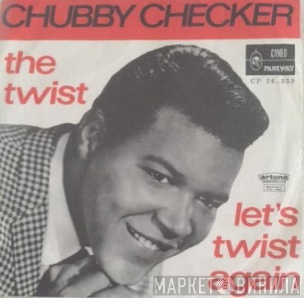 Chubby Checker - Let's Twist Again / The Twist