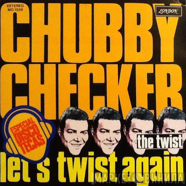 Chubby Checker - Let's Twist Again