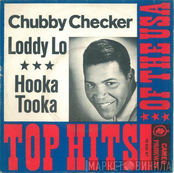 Chubby Checker - Loddy Lo / Hooka Tooka