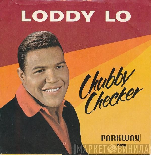 Chubby Checker - Loddy Lo / Hooka Tooka