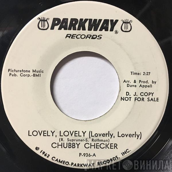 Chubby Checker - Lovely, Lovely (Loverly, Loverly)
