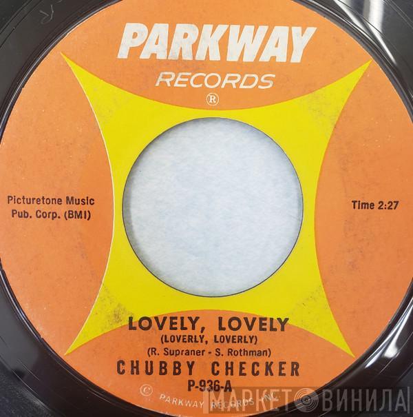 Chubby Checker - Lovely, Lovely (Loverly, Loverly)