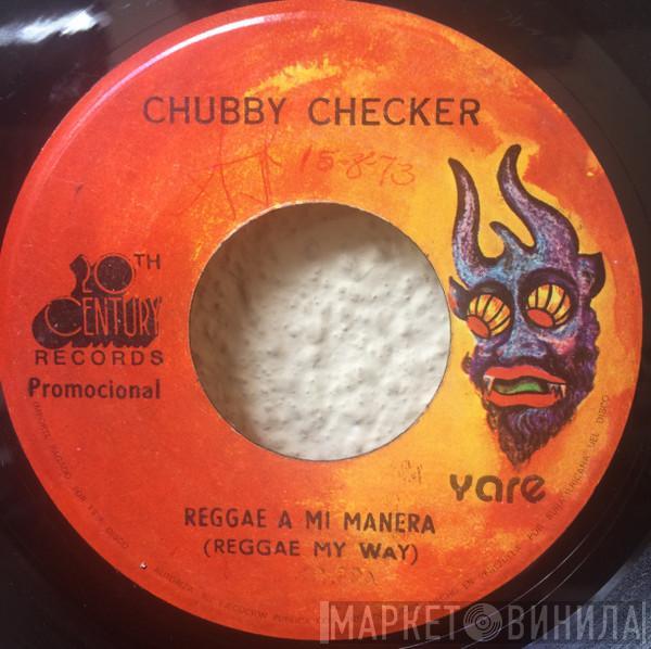  Chubby Checker  - Reggae My Way