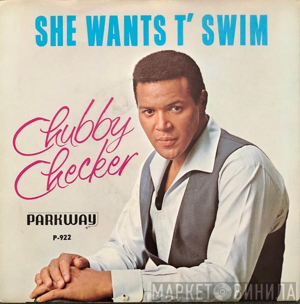 Chubby Checker - She Wants T' Swim / You Better Believe It Baby