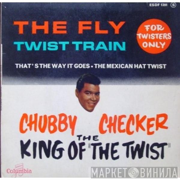 Chubby Checker - The Fly - Twist Train - For Twisters Only