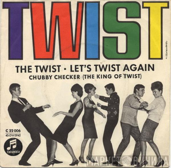  Chubby Checker  - Twist (The Twist • Let's Twist Again)