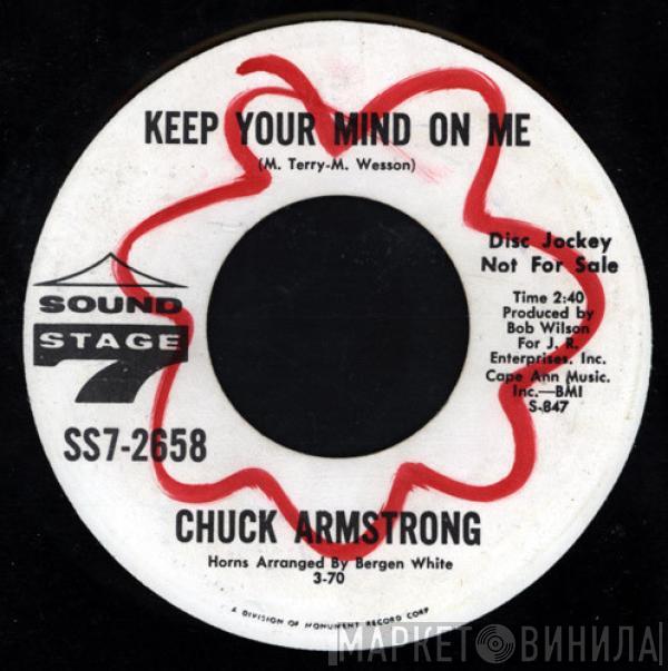 Chuck Armstrong - Keep Your Mind On Me