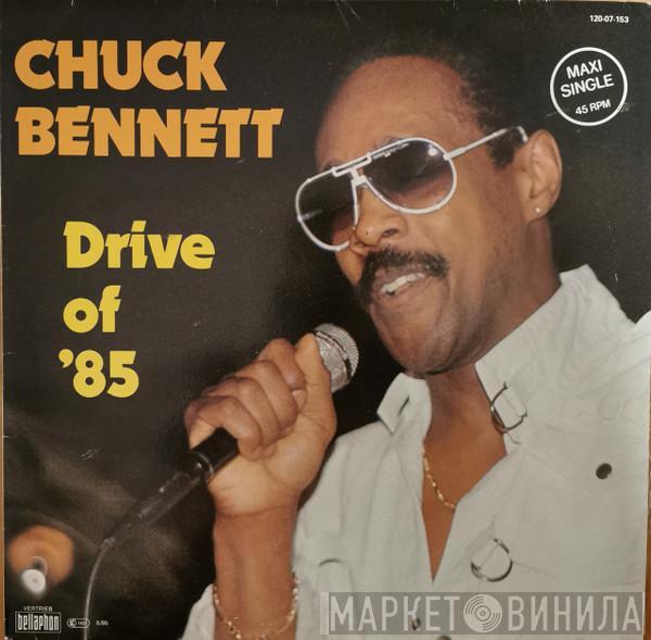 Chuck Bennett  - Drive Of '85