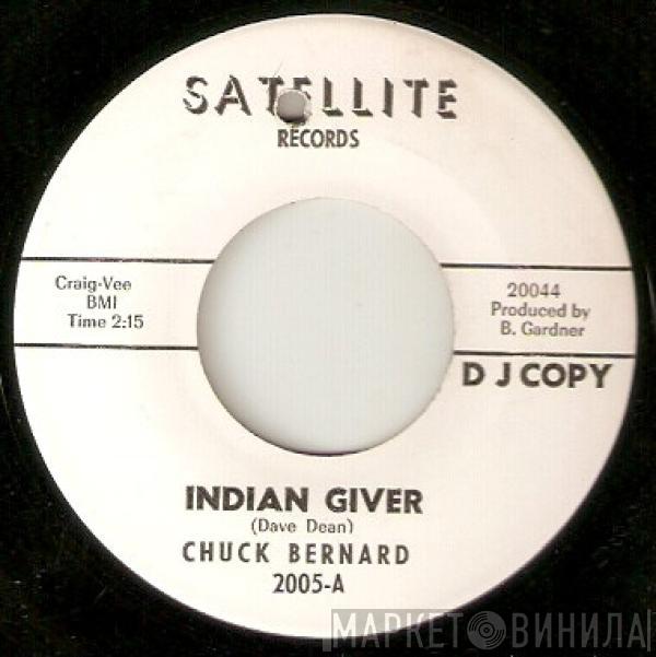 Chuck Bernard - Indian Giver