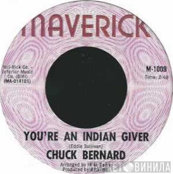 Chuck Bernard - You're An Indian Giver / Hobo Flats