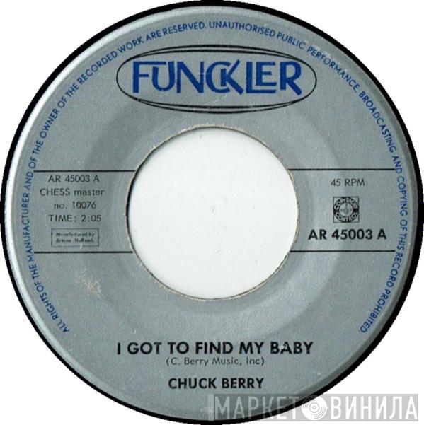  Chuck Berry  - I Got To Find My Baby / Mad Lad