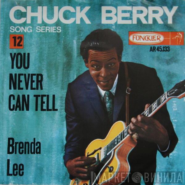  Chuck Berry  - You Never Can Tell / Brenda Lee