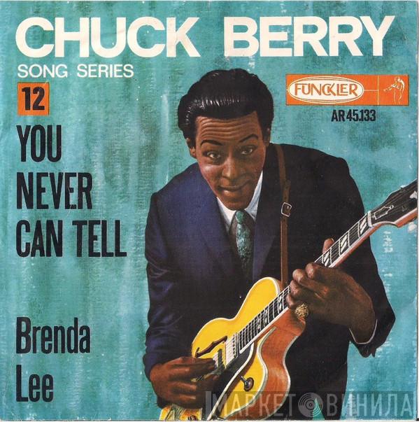  Chuck Berry  - You Never Can Tell / Brenda Lee