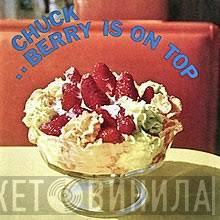  Chuck Berry  - Chuck Berry Is On Top