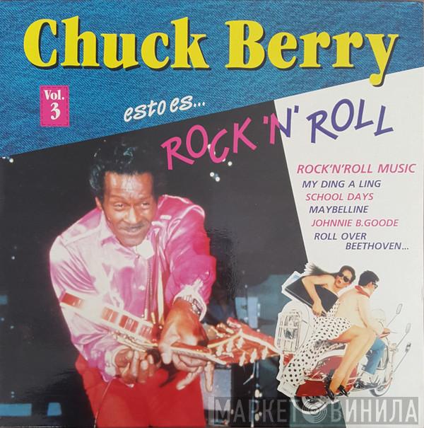  Chuck Berry  - Esto Es... Rock 'N' Roll Vol. 3