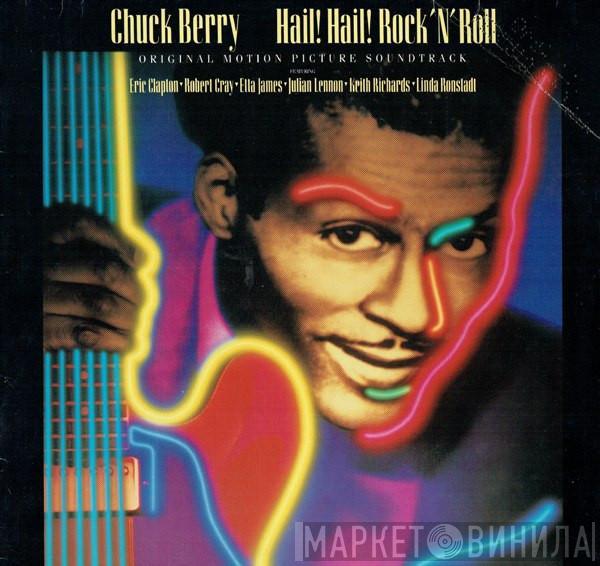 Chuck Berry - Hail! Hail! Rock 'N' Roll (Original Motion Picture Soundtrack)