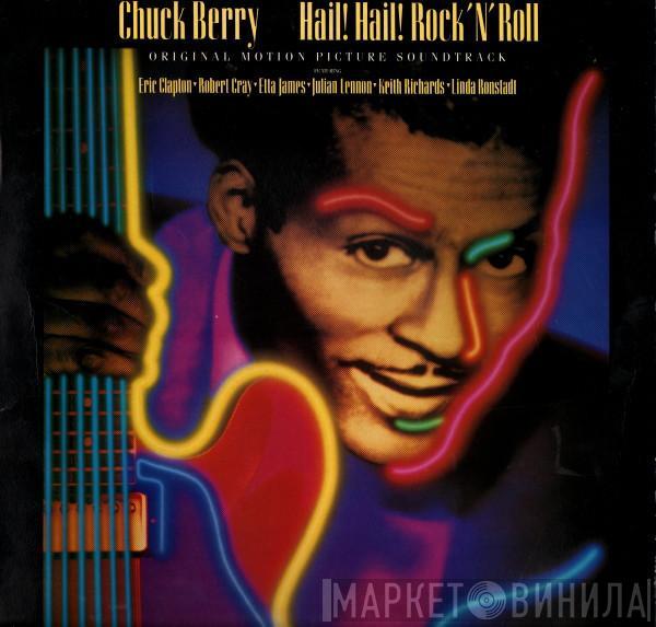 Chuck Berry - Hail! Hail! Rock 'N' Roll (Original Motion Picture Soundtrack)