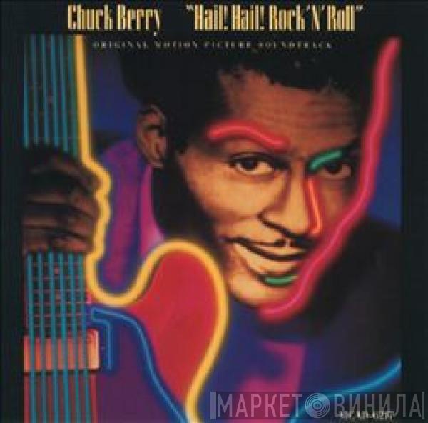  Chuck Berry  - Hail! Hail! Rock 'N' Roll (Original Motion Picture Soundtrack)